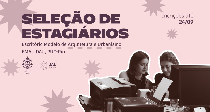 Selection of Intern for EMAU PUC-Rio