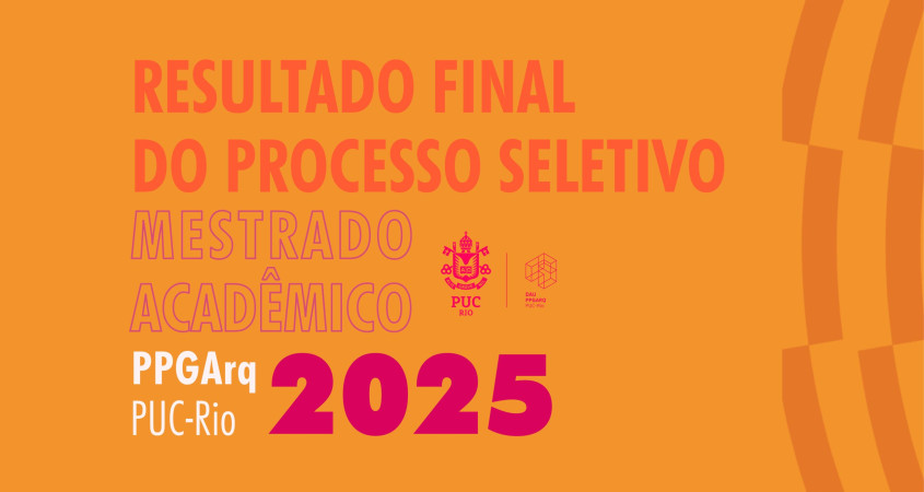 Resultado Final ao Curso de Mestrado em Arquitetura para 2025